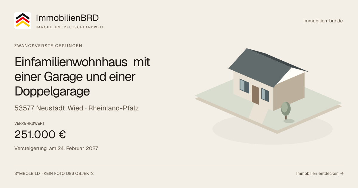 Symbolbild: Einfamilienwohnhaus mit einer Garage und einer Doppelgarage in Neustadt Wied — Zwangsversteigerung, kein Foto des Objekts