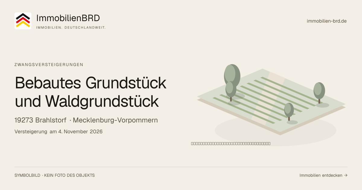 Symbolbild: Bebautes Grundstück und Waldgrundstück in Brahlstorf — Zwangsversteigerung, kein Foto des Objekts