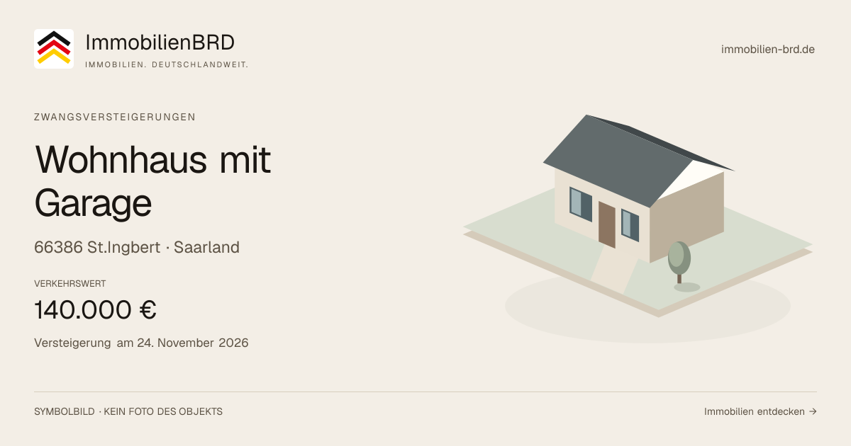 Symbolbild: Wohnhaus mit Garage in St.Ingbert — Zwangsversteigerung, kein Foto des Objekts