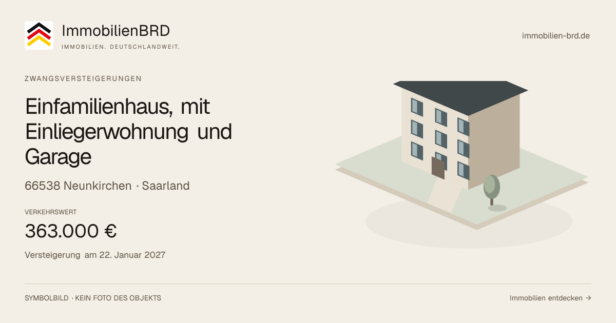Symbolbild: Einfamilienhaus, mit Einliegerwohnung und Garage in Neunkirchen — Zwangsversteigerung, kein Foto des Objekts