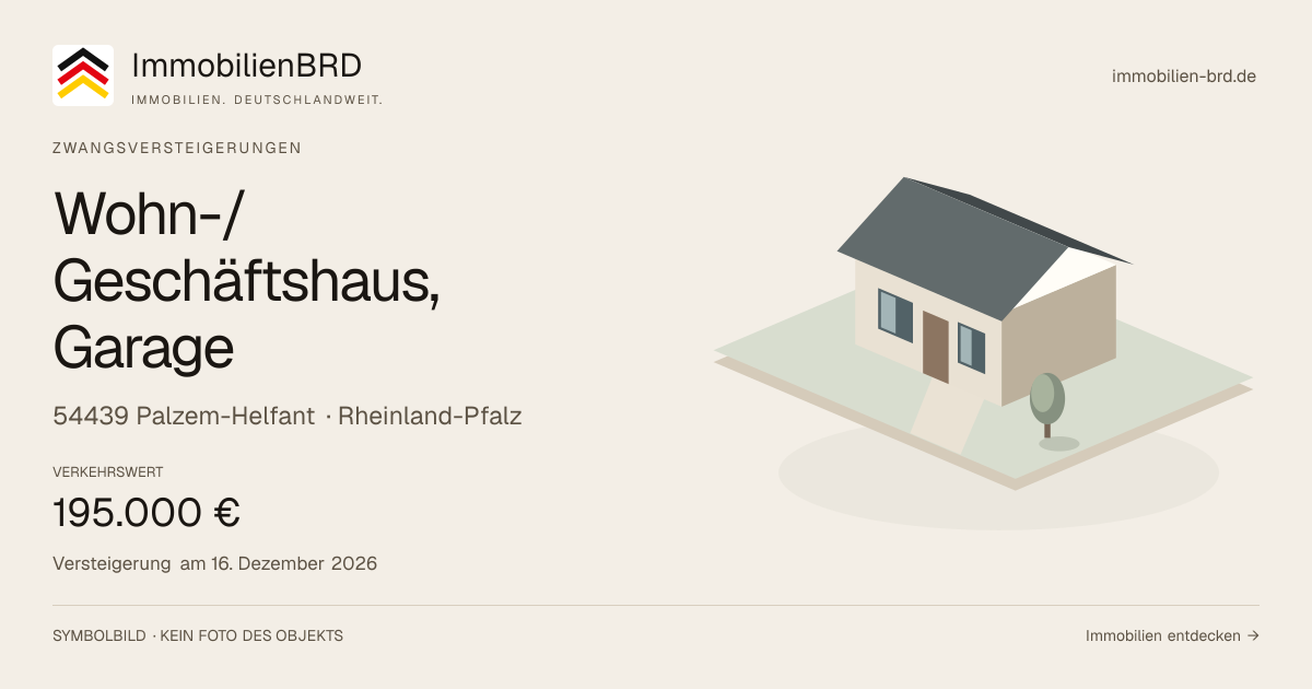 Symbolbild: Wohn-/Geschäftshaus, Garage in Palzem-Helfant — Zwangsversteigerung, kein Foto des Objekts