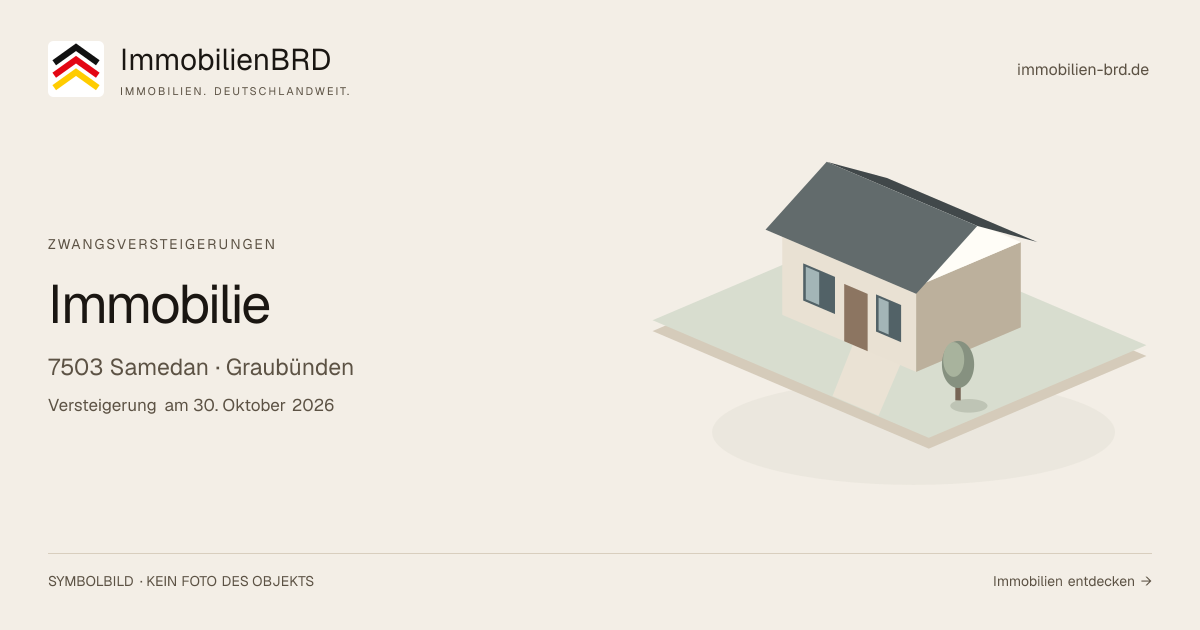 Symbolbild: Immobilie in Samedan — Zwangsversteigerung, kein Foto des Objekts