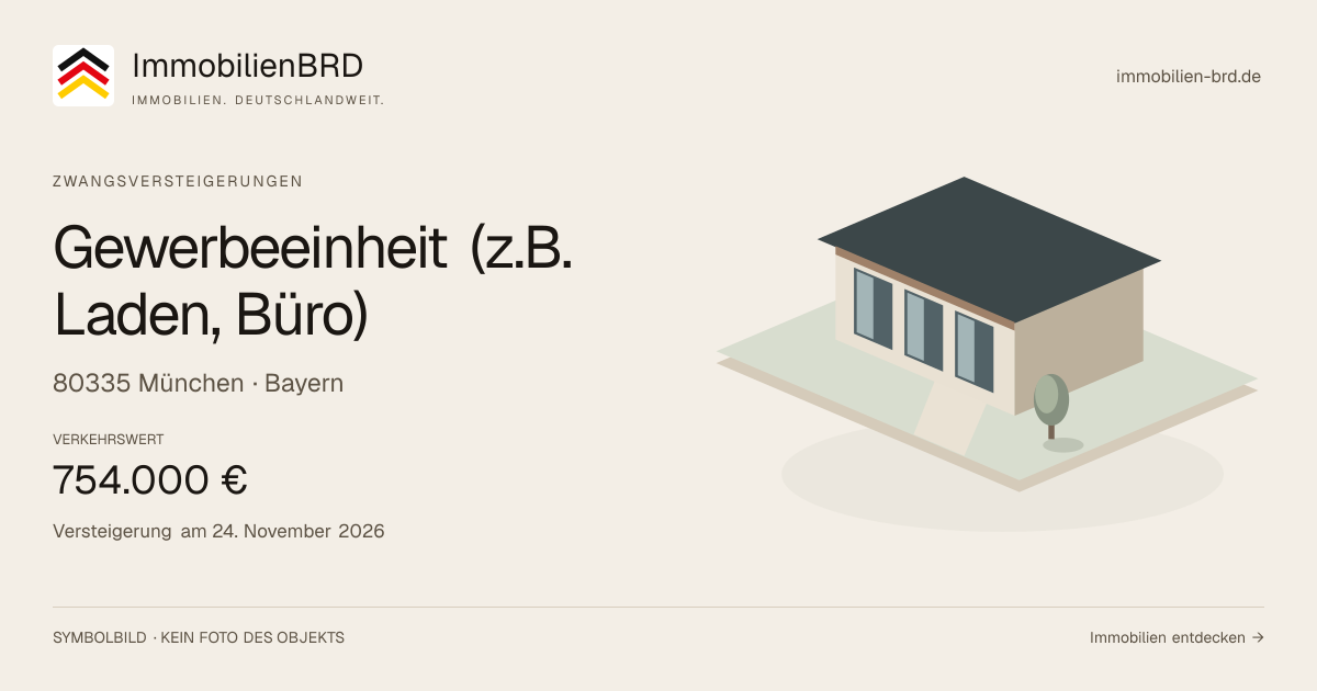 Symbolbild: Gewerbeeinheit (z.B. Laden, Büro) in München — Zwangsversteigerung, kein Foto des Objekts