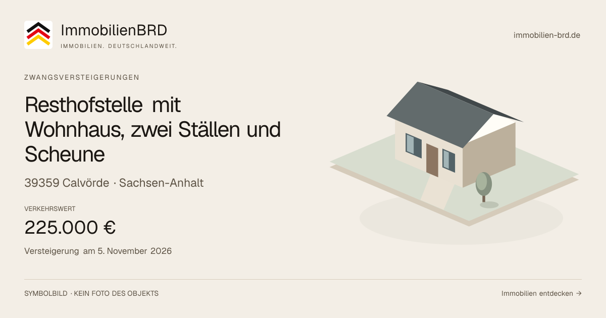 Symbolbild: Resthofstelle mit Wohnhaus, zwei Ställen und Scheune in Calvörde — Zwangsversteigerung, kein Foto des Objekts