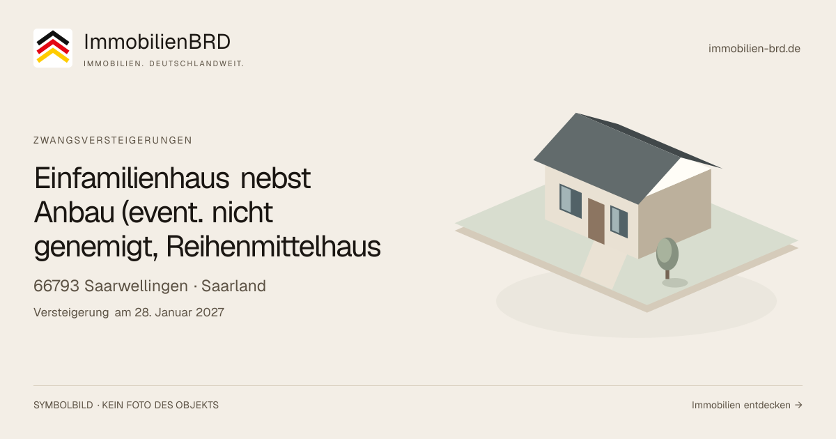Symbolbild: Einfamilienhaus nebst Anbau (event. nicht genemigt, Reihenmittelhaus in Saarwellingen — Zwangsversteigerung, kein Foto des Objekts