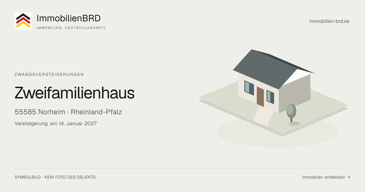 Symbolbild: Zweifamilienhaus in Norheim — Zwangsversteigerung, kein Foto des Objekts