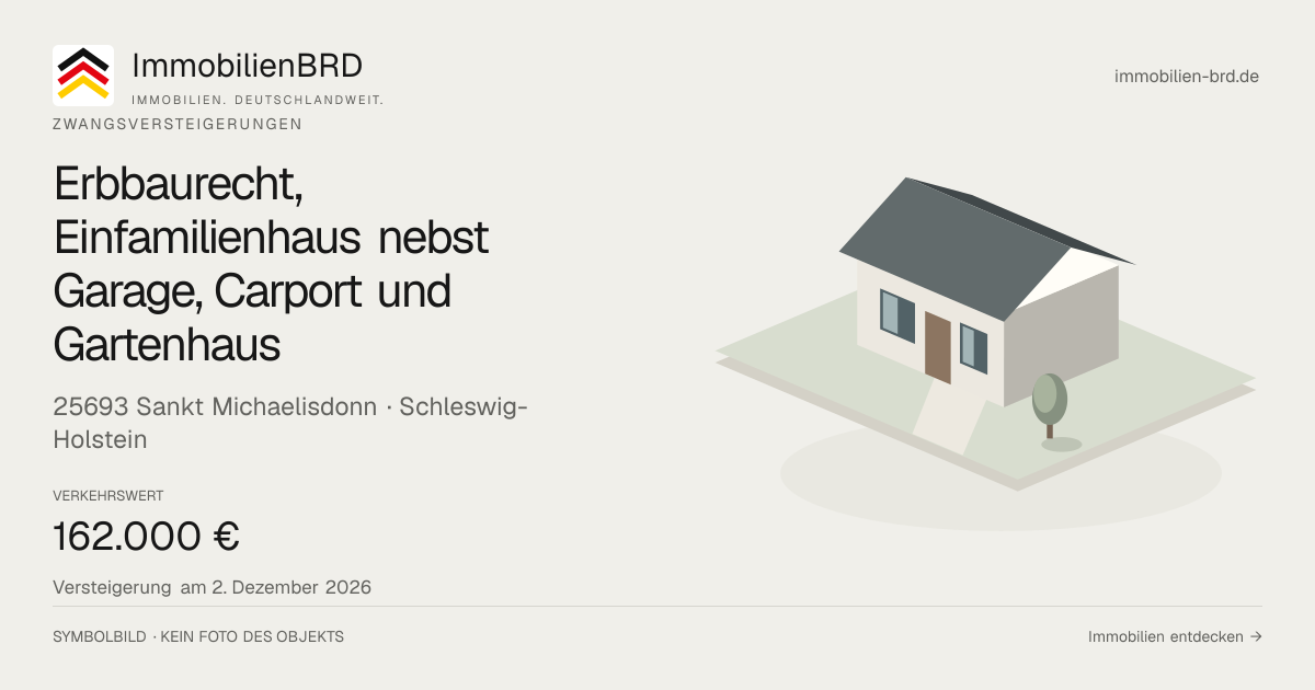 Symbolbild: Erbbaurecht, Einfamilienhaus nebst Garage, Carport und Gartenhaus in Sankt Michaelisdonn — Zwangsversteigerung, kein Foto des Objekts