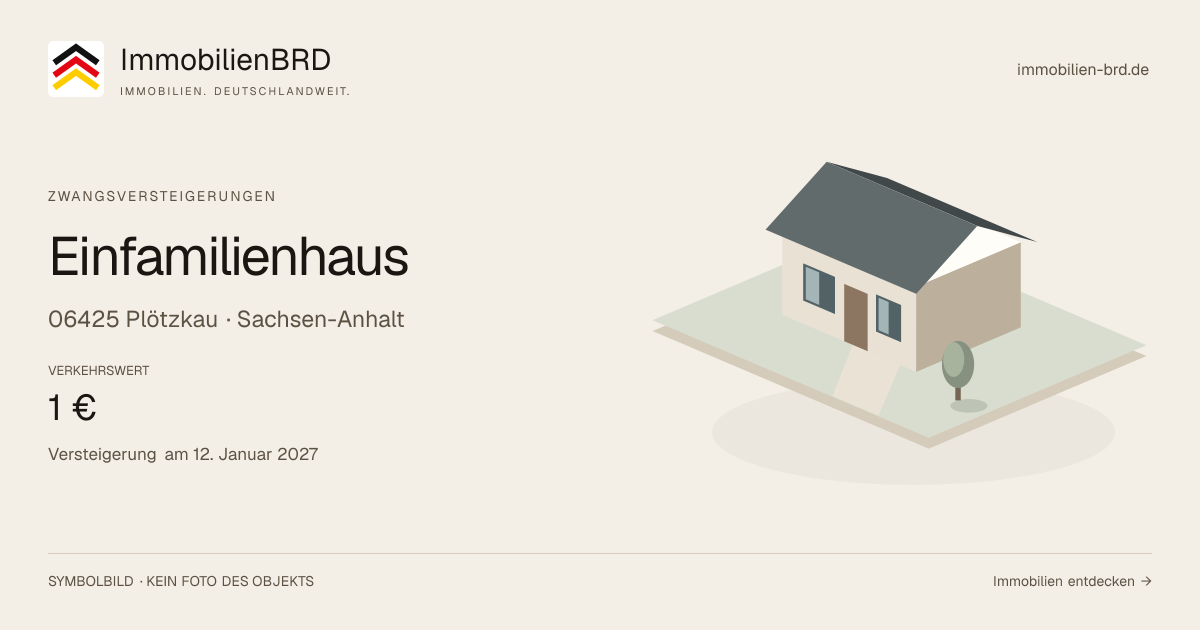 Symbolbild: Einfamilienhaus in Plötzkau — Zwangsversteigerung, kein Foto des Objekts
