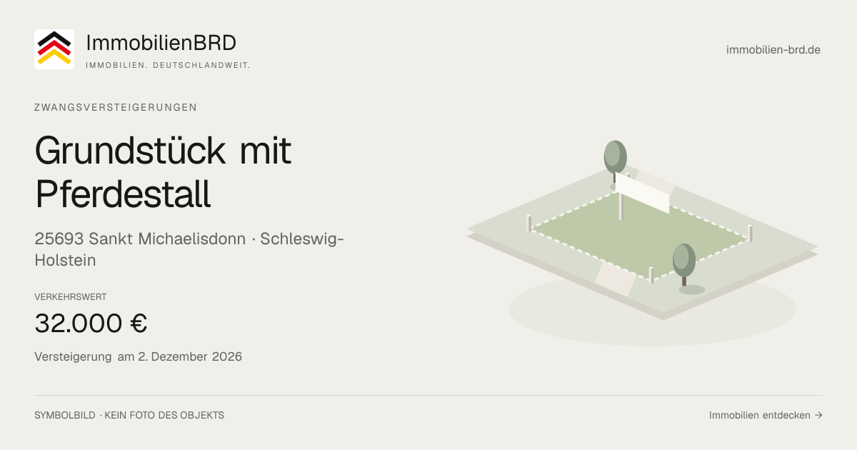 Symbolbild: Grundstück mit Pferdestall in Sankt Michaelisdonn — Zwangsversteigerung, kein Foto des Objekts
