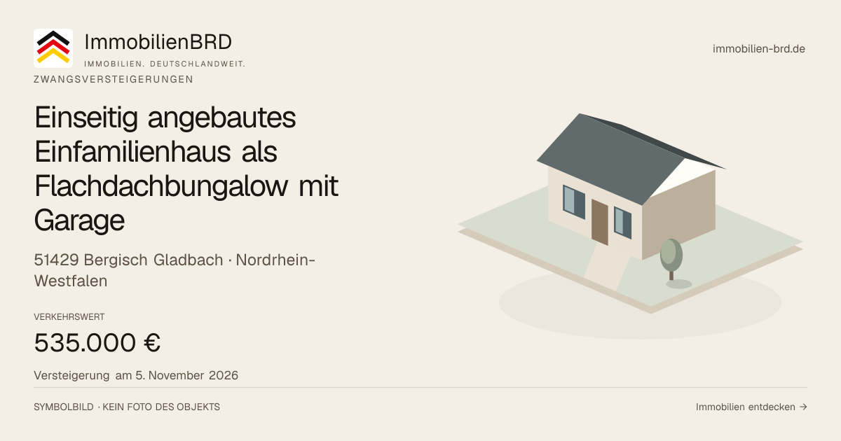 Symbolbild: Einseitig angebautes Einfamilienhaus als Flachdachbungalow mit Garage in Bergisch Gladbach — Zwangsversteigerung, kein Foto des Objekts