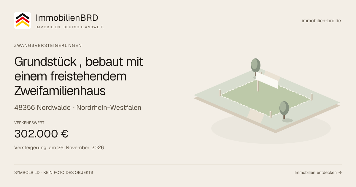 Symbolbild: Grundstück , bebaut mit einem freistehendem Zweifamilienhaus in Nordwalde — Zwangsversteigerung, kein Foto des Objekts