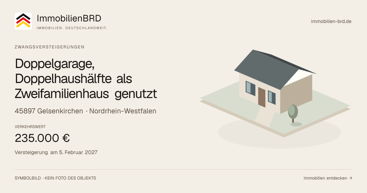 Symbolbild: Doppelgarage, Doppelhaushälfte als Zweifamilienhaus genutzt in Gelsenkirchen — Zwangsversteigerung, kein Foto des Objekts