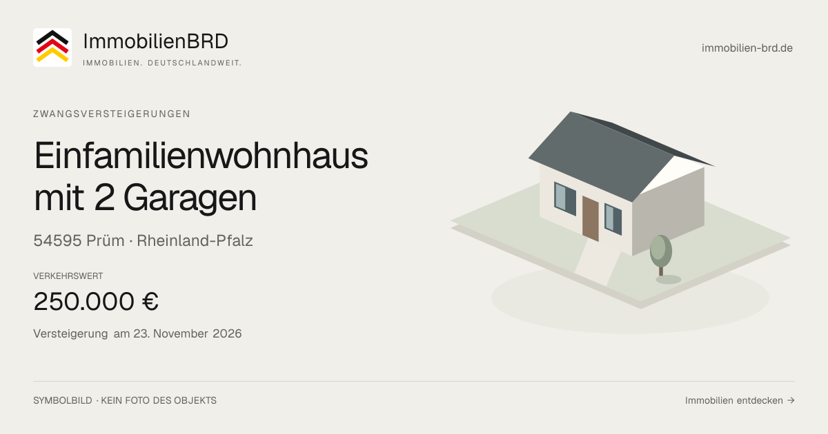 Symbolbild: Einfamilienwohnhaus mit 2 Garagen in Prüm — Zwangsversteigerung, kein Foto des Objekts