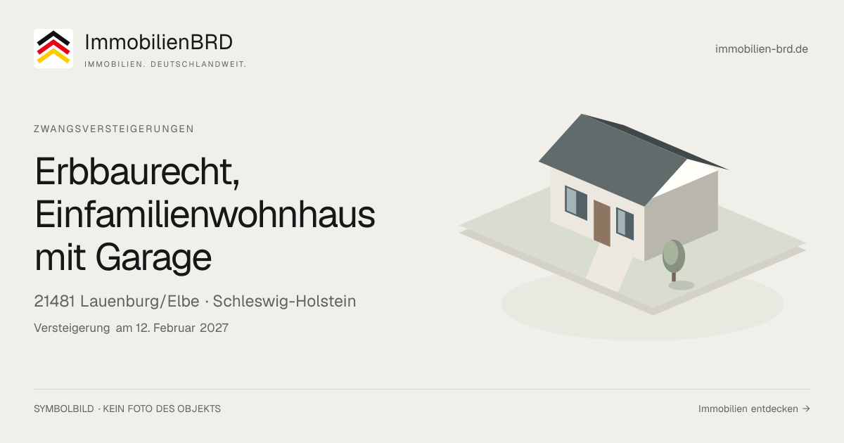 Symbolbild: Erbbaurecht, Einfamilienwohnhaus mit Garage in Lauenburg/Elbe — Zwangsversteigerung, kein Foto des Objekts