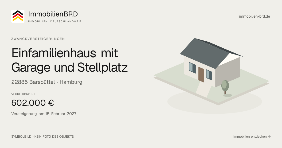 Symbolbild: Einfamilienhaus mit Garage und Stellplatz in Barsbüttel — Zwangsversteigerung, kein Foto des Objekts