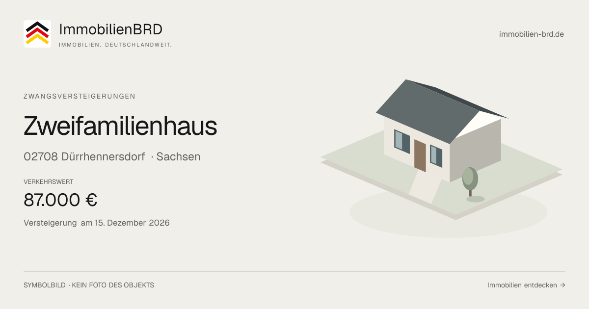 Symbolbild: Zweifamilienhaus in Dürrhennersdorf — Zwangsversteigerung, kein Foto des Objekts