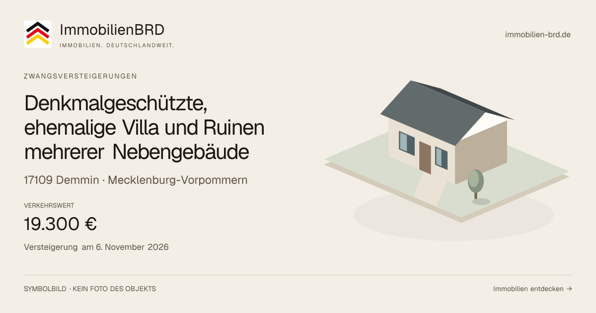 Symbolbild: Denkmalgeschützte, ehemalige Villa und Ruinen mehrerer Nebengebäude in Demmin — Zwangsversteigerung, kein Foto des Objekts