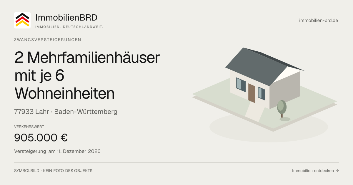 Symbolbild: 2 Mehrfamilienhäuser mit je 6 Wohneinheiten in Lahr — Zwangsversteigerung, kein Foto des Objekts