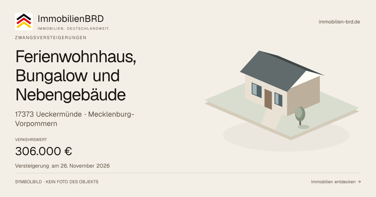 Symbolbild: Ferienwohnhaus, Bungalow und Nebengebäude in Ueckermünde — Zwangsversteigerung, kein Foto des Objekts