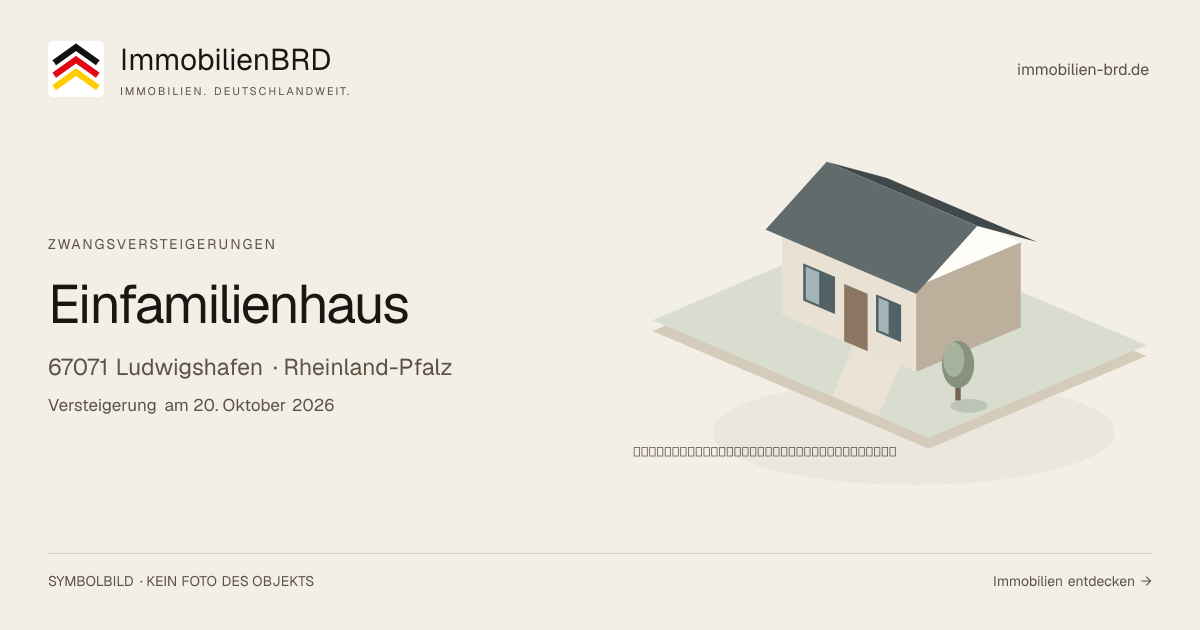 Symbolbild: Einfamilienhaus in Ludwigshafen — Zwangsversteigerung, kein Foto des Objekts