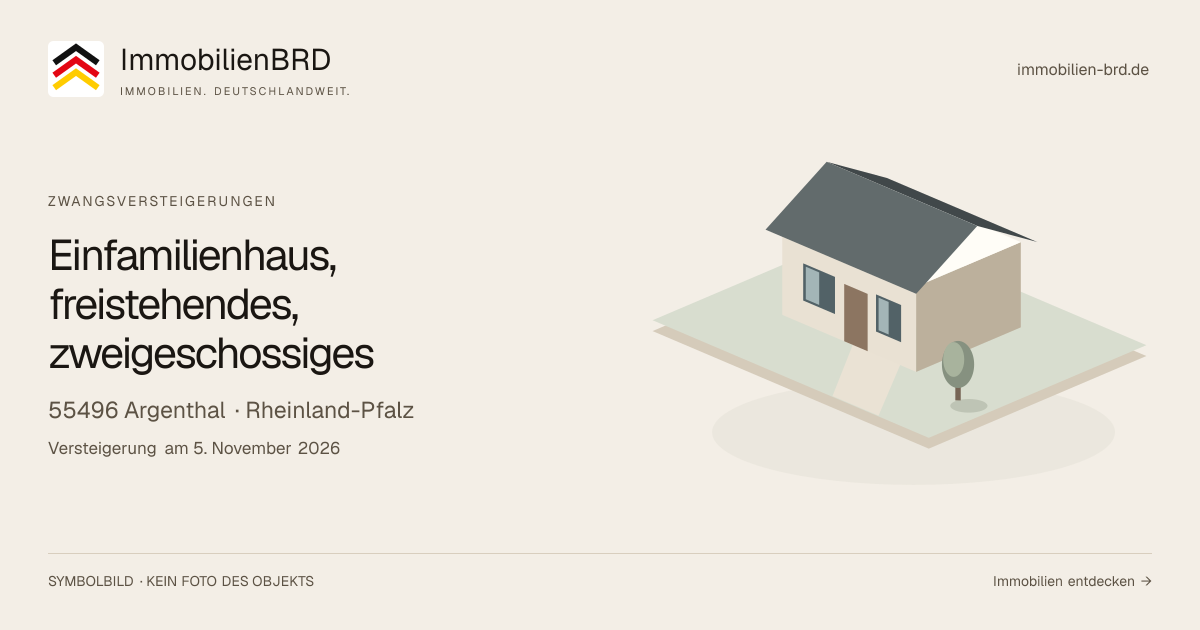 Symbolbild: Einfamilienhaus, freistehendes, zweigeschossiges in Argenthal — Zwangsversteigerung, kein Foto des Objekts