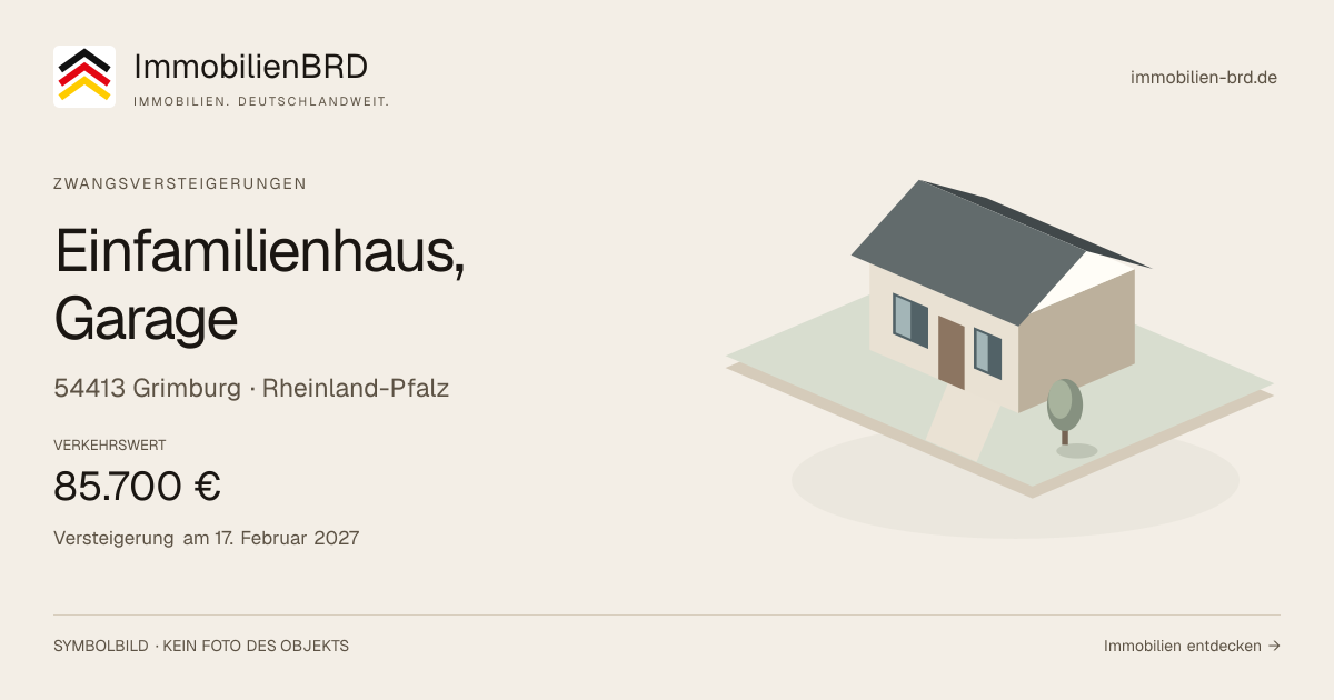 Symbolbild: Einfamilienhaus, Garage in Grimburg — Zwangsversteigerung, kein Foto des Objekts