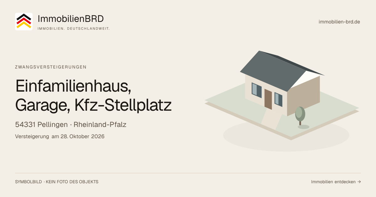 Symbolbild: Einfamilienhaus, Garage, Kfz-Stellplatz in Pellingen — Zwangsversteigerung, kein Foto des Objekts